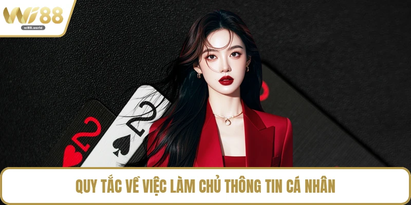 Quy tắc về việc làm chủ thông tin cá nhân